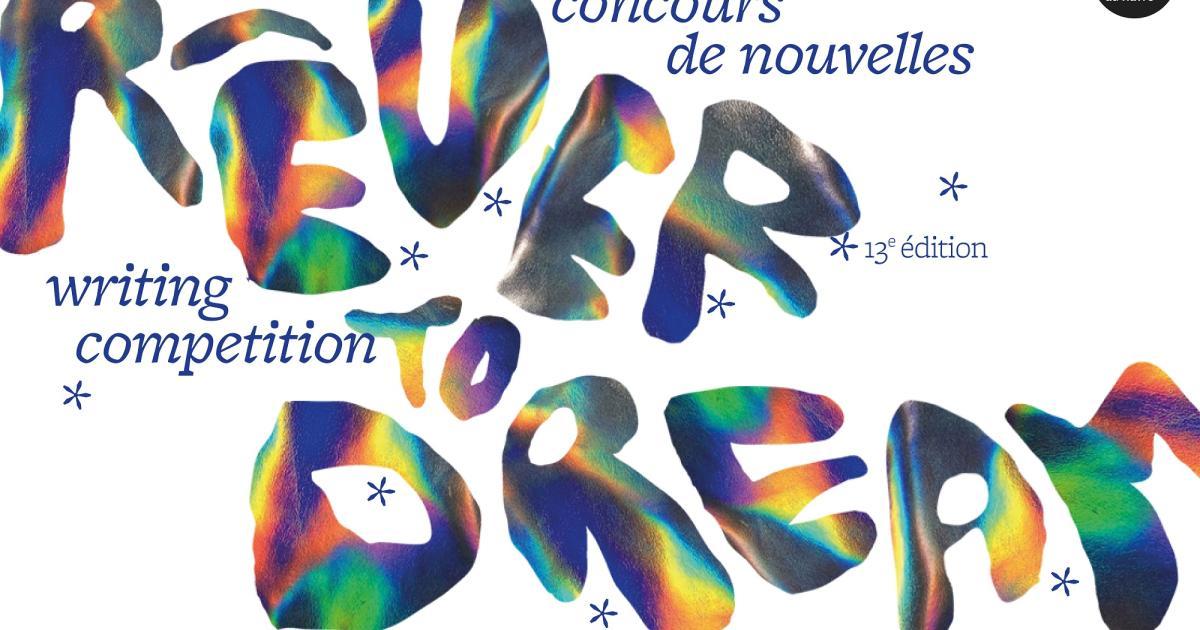 « Rêver », thème de la 13ème édition du Concours de nouvelles  Le