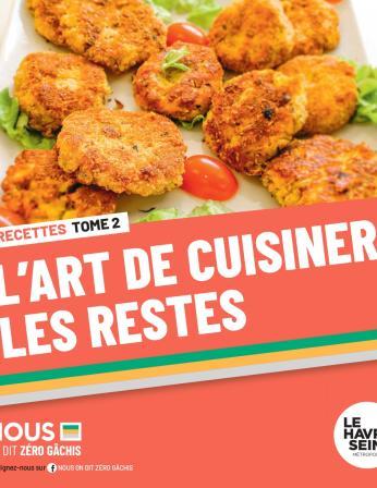 L'art de cuisiner les restes - Tome 2