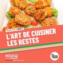 L'art de cuisiner les restes - Tome 2