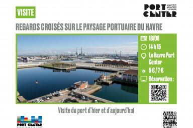 Randonnée portuaire : Regards croisés sur le paysage portuaire du Havre - LH Port Center